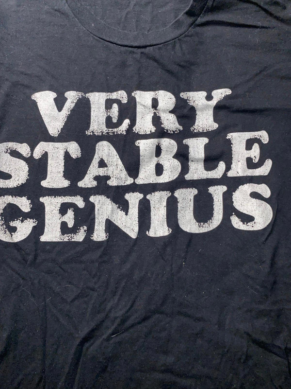 Very Stable Genius 2x T-Shirt 1