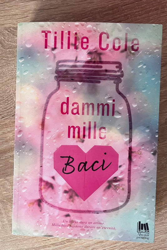 Dammi mille baci di Tillie Cole