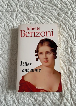 Livre Elles ont aimé – Juliette Benzoni – Édition Bartillat – Histoire & amour, staat: Goed, € 2,50, € 3,33 inclusief Kopersbescherming