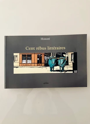 Cent rébus littéraires Philippe Honoré, staat: Nieuw zonder prijskaartje, € 6,00, € 7,00 inclusief Kopersbescherming