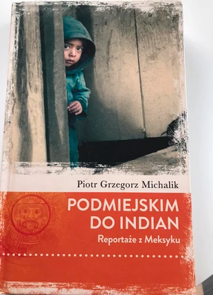 Podmiejskim do Indian reportaże o meksyku live en polonais ksiazka po polsku, condition: Very good, €3.00, €3.85 includes Buyer Protection