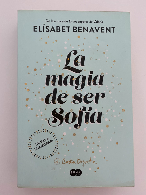 La Magia De Ser Nosotros - Sofia 2 - Elisabet Benavent
