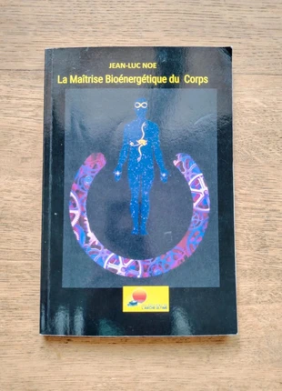Livre La Maîtrise Bioénergétique Du Corps Jean-Luc Noe, état: Bon état, 18,00 €, 19,60 € Protection acheteurs incluse