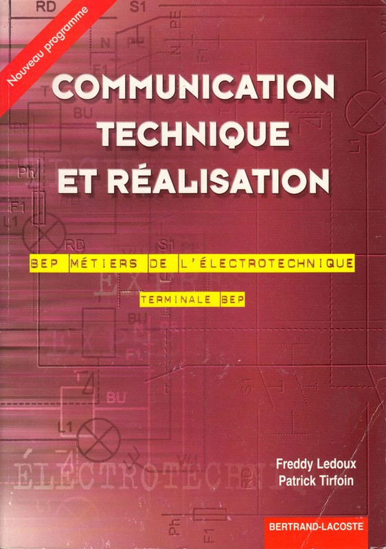 communication technique et réalisation BEP metiers electrotechnique terminale Bertrand-Lascoste 2003 1