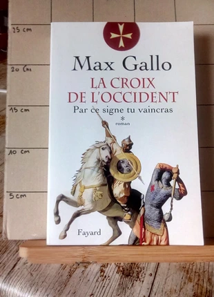 La Croix De L'occident Tome 1 - Par Ce Signe Tu Vaincras - max gallo, condition: Good, €3.00, €3.85 includes Buyer Protection
