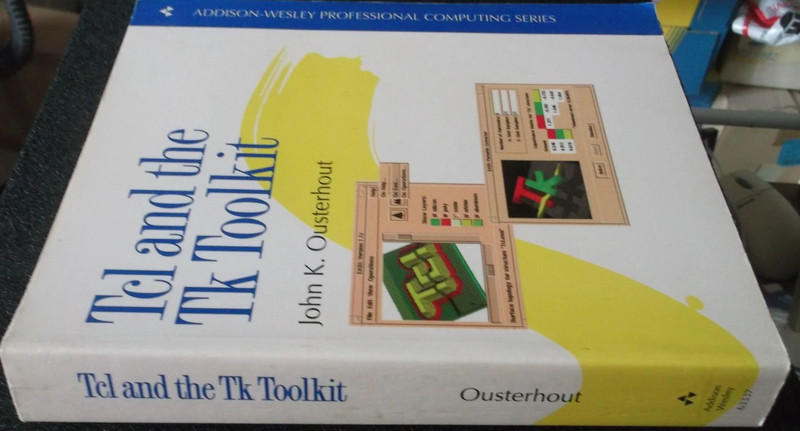 tcl and the tk toolkit john Ousterhout Addison-Wesley 1996 3