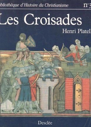 Les Croisades Par Henri Platelle Desclée Biblio. Histoire Du Christianisme 1994, condition: Good, €12.00, €13.30 includes Buyer Protection