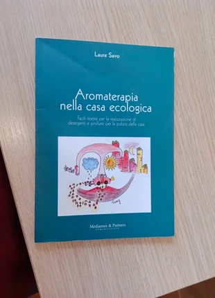 Aromaterapia nella casa ecologica Laura Savo mediamax e partners comunicazione, zustand: Sehr gut, 2,00 €, 2,80 € inklusive Vinted-Käuferschutz