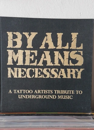 By Any Means Necessary - a tattoo artist tribute to underground music, condizioni: Ottime, €90.00, €95.20 include la Protezione acquisti