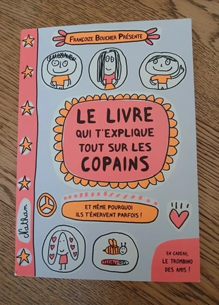 Le livre qui t'explique tout sur les copains, état: Très bon état, 3,00 €, 3,85 € Protection acheteurs incluse