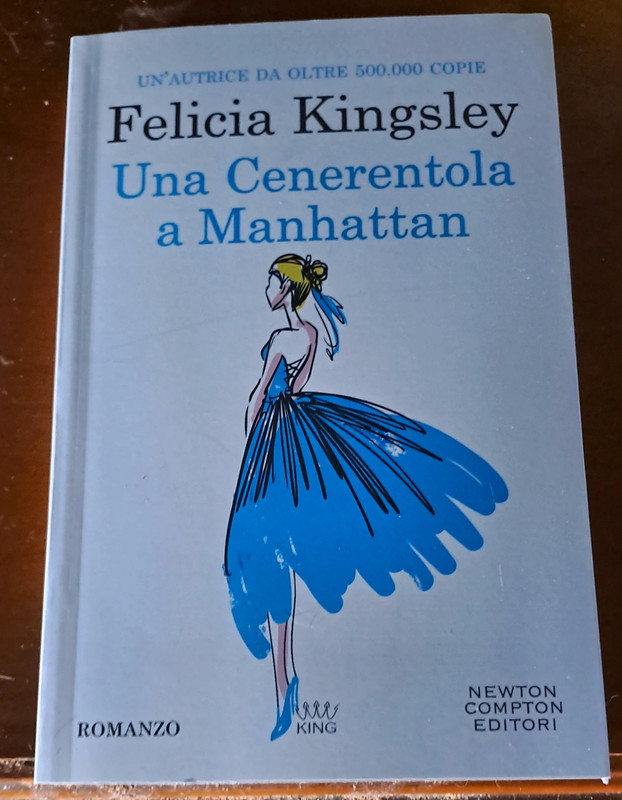 Una Cenerentola a Manhattan by Felicia Kingsley