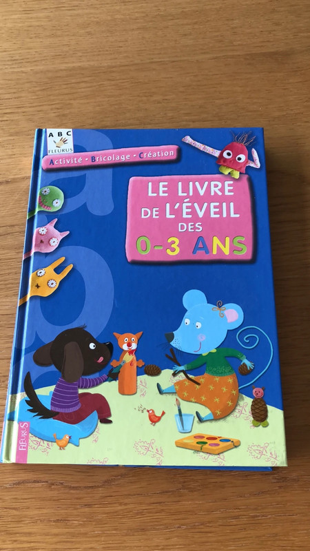 Le livre de l'eveil de 0 a 3 ans