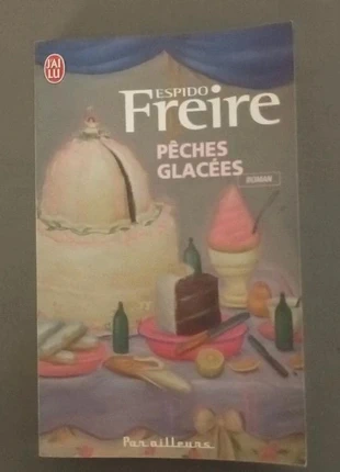 Livre Pêches glacées de Espido Freire, condition: Very good, €2.00, €2.80 includes Buyer Protection