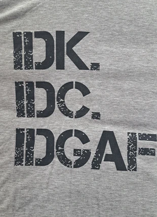 IDGAF I dont know i dont care i dont give a,fuck funny statement Tshirt, brand: unknown, condition: New without tags, size: L / UK 16-18, £7.50, £8.58 includes Buyer Protection
