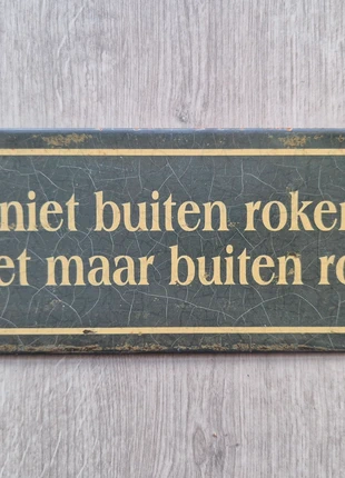 Mooie plaat Wie niet buiten roken kan moet maar buiten roken voor in de mancave, staat: Heel goed, € 7,50, € 8,58 inclusief Kopersbescherming