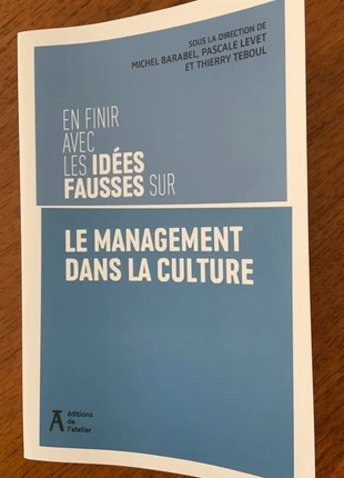 En finir avec les idées fausses sur le management dans la culture, état: Très bon état, 7,00 €, 8,05 € Protection acheteurs incluse