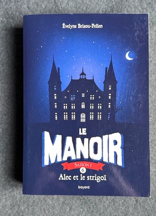 Le Manoir, Saison 1 - Tome 6 - Alec Et Le Strigoï, zustand: Sehr gut, 1,50 €, 2,28 € inklusive Vinted-Käuferschutz