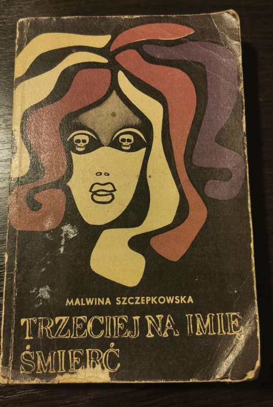 Trzeciej na imię śmierć - Malwina Szczepkowska 1