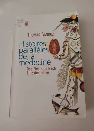 💉Livre, Histoire parallèles de la médecine, des fleurs de Bach à l'ostéopathie, Thomas Sandoz, zustand: Neu, 8,00 €, 9,10 € inklusive Vinted-Käuferschutz
