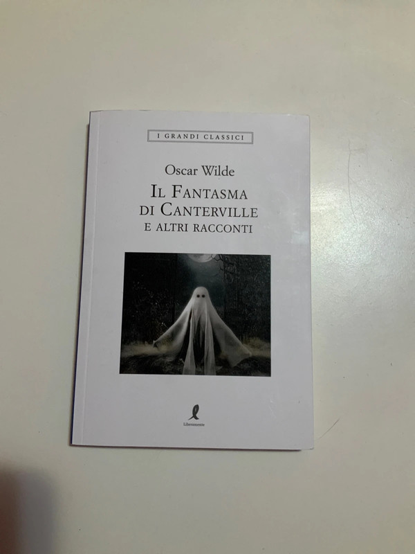 Il fantasma di Canterville e altri racconti Oscar Wilde Il fantasma di Canterville e altri racconti Oscar Wilde