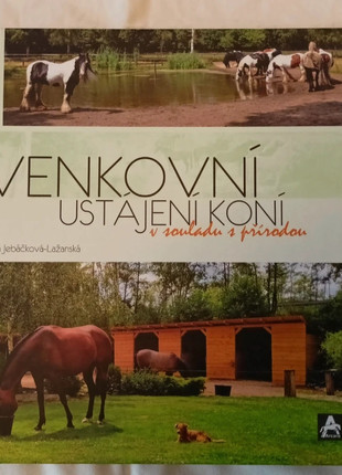 Obrázek k inzerátu: Venkovní ustájení koní v souladu s přírodou