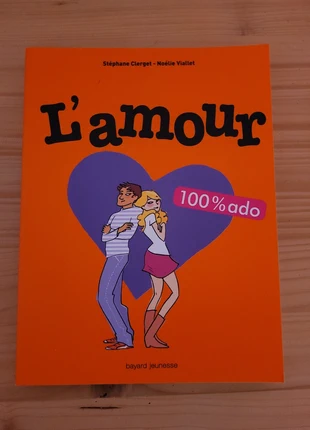 L'amour, 100% ado, Stéphanie Clerget- Noelie Viallet, condition: New without tags, €3.00, €3.85 includes Buyer Protection
