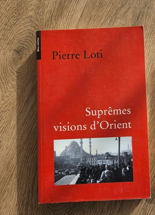 Livre Pierre Loti " Suprêmes Visions D'orient ", estado: Bom, €3.00, €3.85 inclui Proteção do Comprador