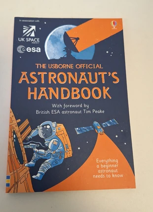 📚 The Usborne Official Astronaut’s Handbook By Louie Stowell | Foreword by ESA astronaut Tim Peake, état: Neuf sans étiquette, 8,95 €, 10,10 € Protection acheteurs (Pro) incluse