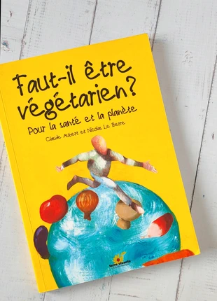 Faut-il être végétarien ? Pour la santé et la planète – Terre Vivante, staat: Heel goed, € 10,00, € 11,20 inclusief Kopersbescherming