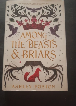 Among the beasts & briars - Ashley Poston, staat: Heel goed, € 6,95, € 8,00 inclusief Kopersbescherming