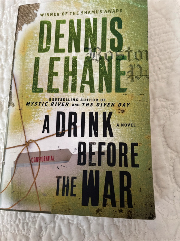 A Drink Before War by Dennis Lehane 1