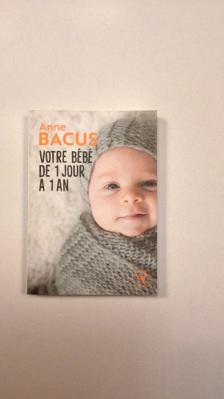 Livre - Votre bébé de 1 jour à 1 an