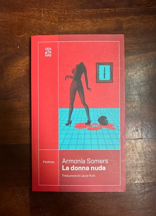 La donna nuda di Armonia Somers, zustand: Neu, 9,50 €, 10,68 € inklusive Vinted-Käuferschutz