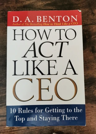 How to act like a CEO -D.A. benton (debra benton), condition: Very good, €3.00, €3.85 includes Buyer Protection
