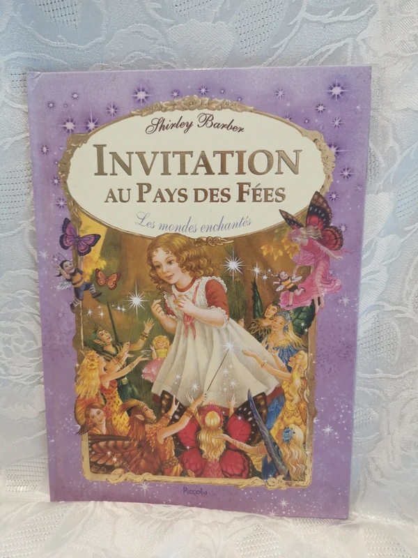 Livre Invitations au pays des fées , les mondes enchantés – conte féerique