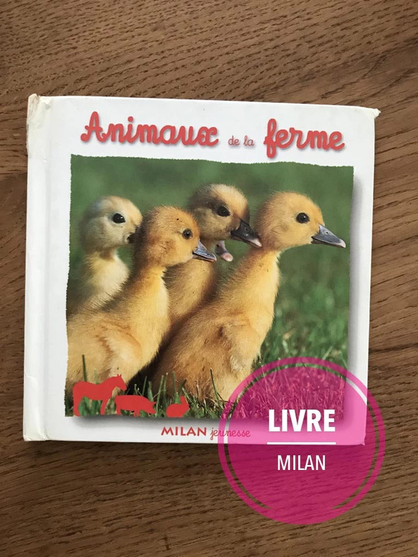 Les animaux de la ferme - Editions Milan