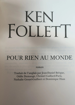 Pour rien au monde, Ken Follett