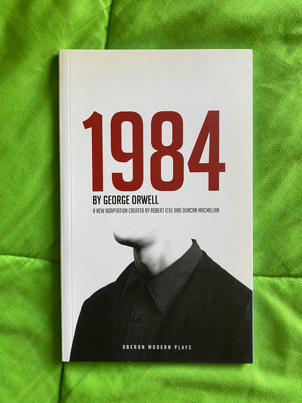 1984: : Modern Plays George Orwell Oberon Books