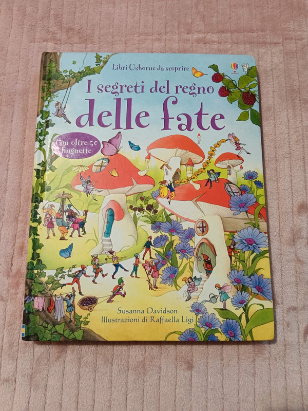 I segreti del regno delle fate, S. Davidson, Raffaella Ligi, 1°Ed. Usborne  2007.