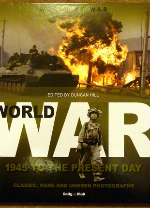 NEW Hardback Book - Daily Mail World At War - 1945 To The Present Day, condition: New without tags, £4.00, £4.90 includes Buyer Protection