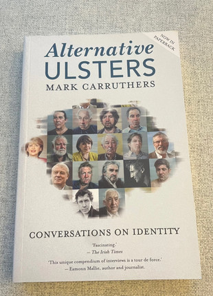 Obrázek k inzerátu: Alternative Ulsters Mark Carruthers conversations on identity