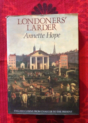 Hardback: Londoners' Larder - English Cuisine History from Chaucer to Present by Annette Hope, 1990, condition: Very good, €6.00, €7.00 includes Buyer Protection