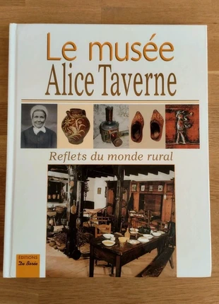 Le musée Alice Taverne, staat: Heel goed, € 11,00, € 12,25 inclusief Kopersbescherming