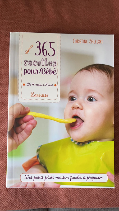 CHRISTINE ZALEJSKI - 365 recettes pour bébé : de 4 mois à 3 ans N