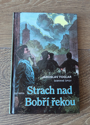 Obrázek k inzerátu: Jaroslav Foglar - Strach nad bobří řekou