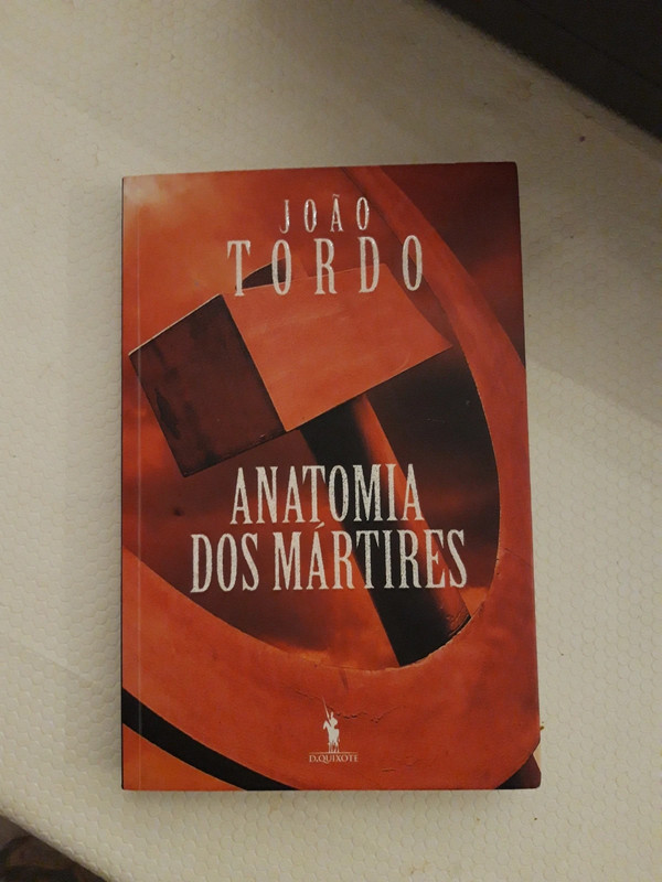 Anatomia dos Mártires,  de João Tordo 1