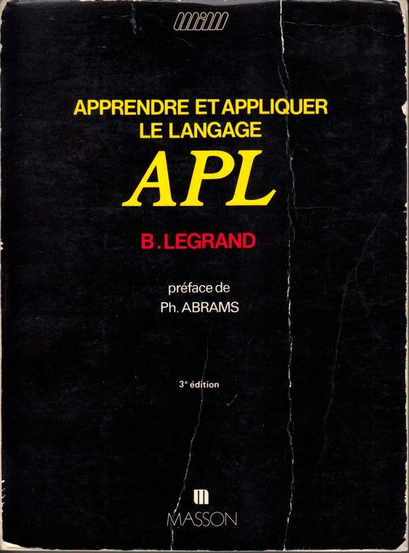 apprendre et appliquer le langage APL bernard Legrand Masson 1982 1
