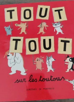 École des Loisirs- Tout tout sur les toutous, staat: Heel goed, € 3,50, € 4,38 inclusief Kopersbescherming