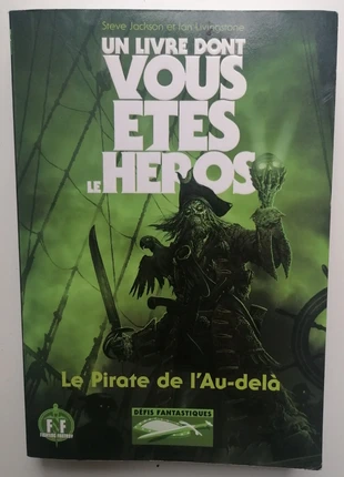 Le Pirate de l'Au Delà, un livre dont vous êtes le héros, état: Très bon état, 8,00 €, 9,10 € Protection acheteurs incluse