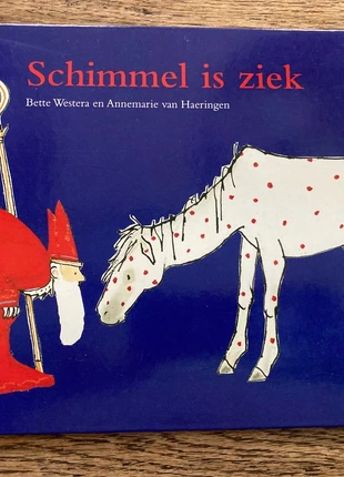 Schimmel is ziek - Bette Westera/ Annemarie van Haeringen, condizioni: Ottime, €2.50, €3.33 include la Protezione acquisti